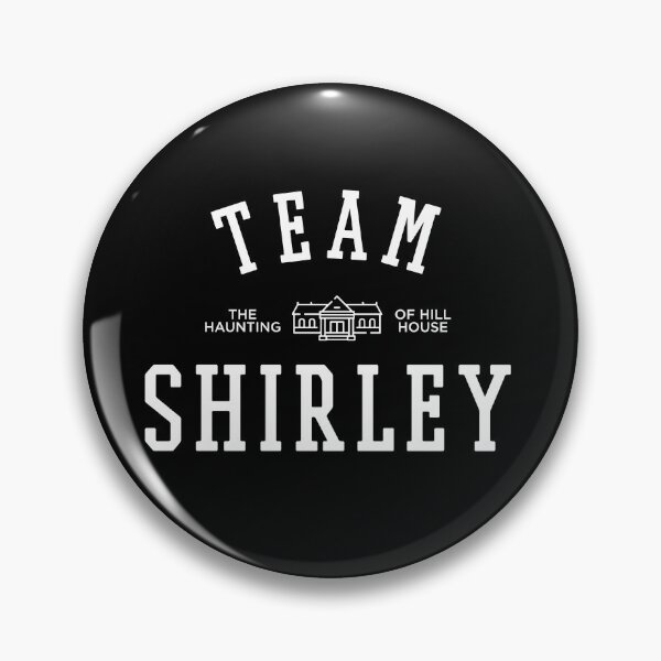 Item preview, TEAM SHIRLEY THE HAUNTING OF HILL HOUSE designed and sold by localfandoms.