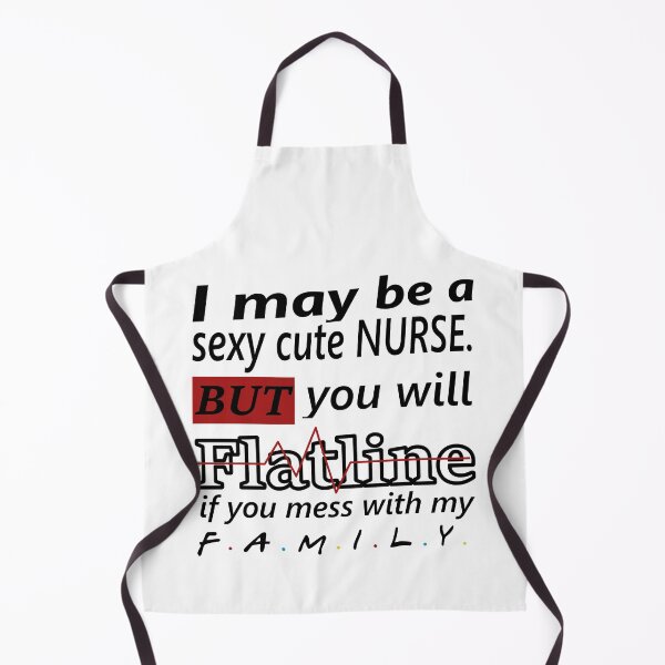 Item preview, Do Not Mess With a Nurse's Family | Nurse Quotes designed and sold by Quotes-I-Wear.