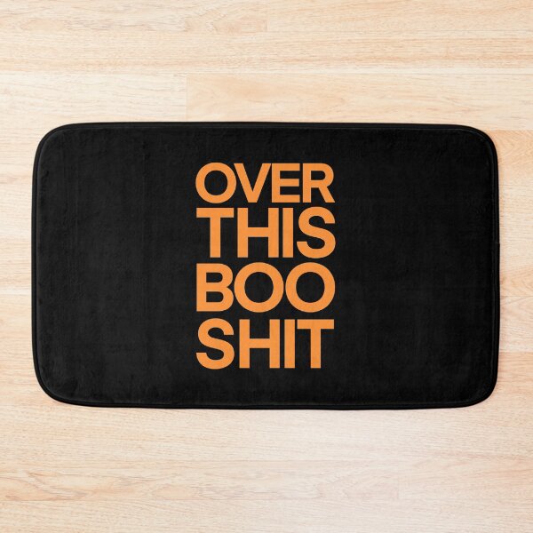 Item preview, Over This Boo Shit  designed and sold by FriendsList.