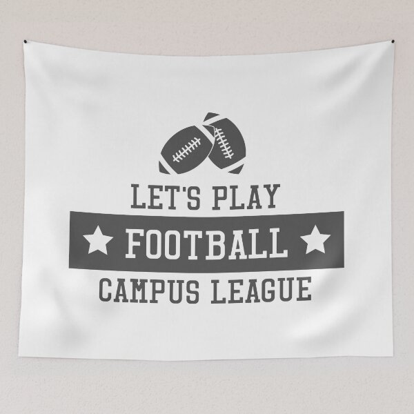 Item preview, Let's Play Football, Campus League designed and sold by 4AllTimes.