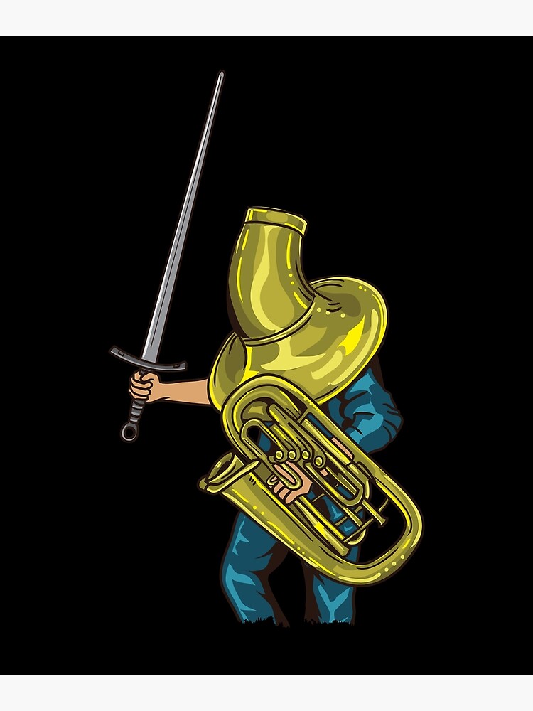 "Tuba Boss Knight " Poster by HappyMonkeyTees Redbubble