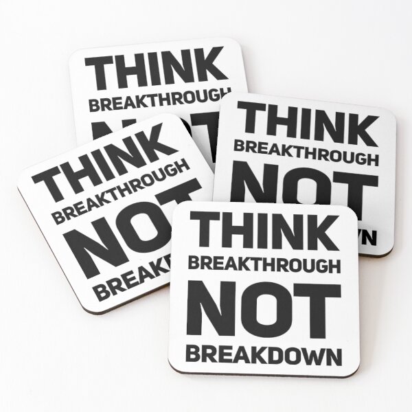 Item preview, Think BREAKTHROUGH Not BREAKDOWN designed and sold by Twittlefish.