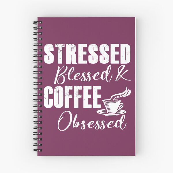 Item preview, Stressed, Blessed, & Coffee Obsessed designed and sold by KristyBDesigns.
