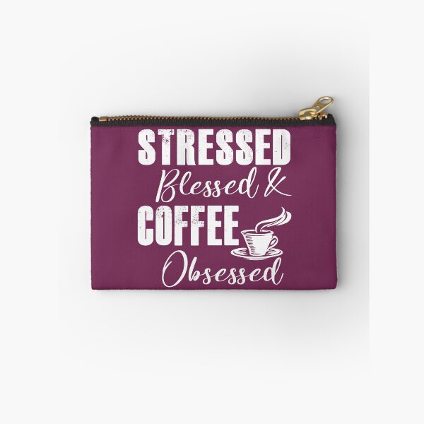 Item preview, Stressed, Blessed, & Coffee Obsessed designed and sold by KristyBDesigns.