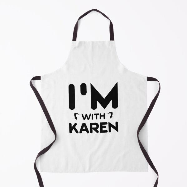 Item preview, I'm With Karen designed and sold by letsgoh.