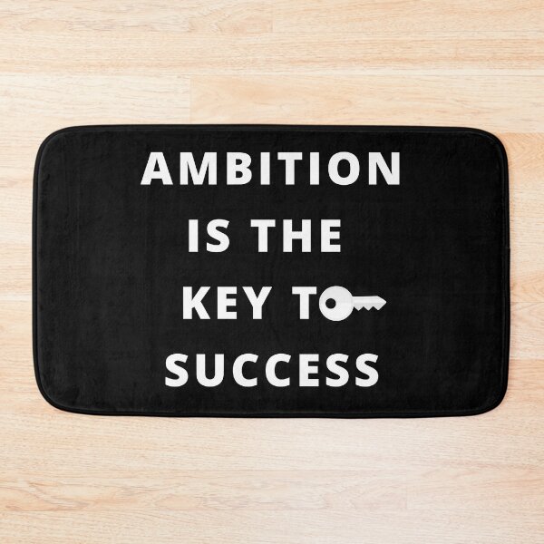Item preview, Ambition Is The Key To Success (The Key To Success) designed and sold by molamode.