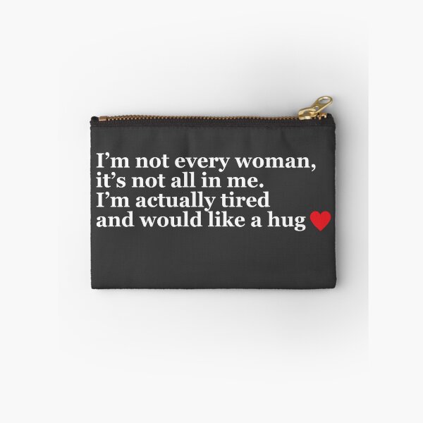 Item preview, I'm Not Every Woman, It's Not All In Me designed and sold by TumbleTee.