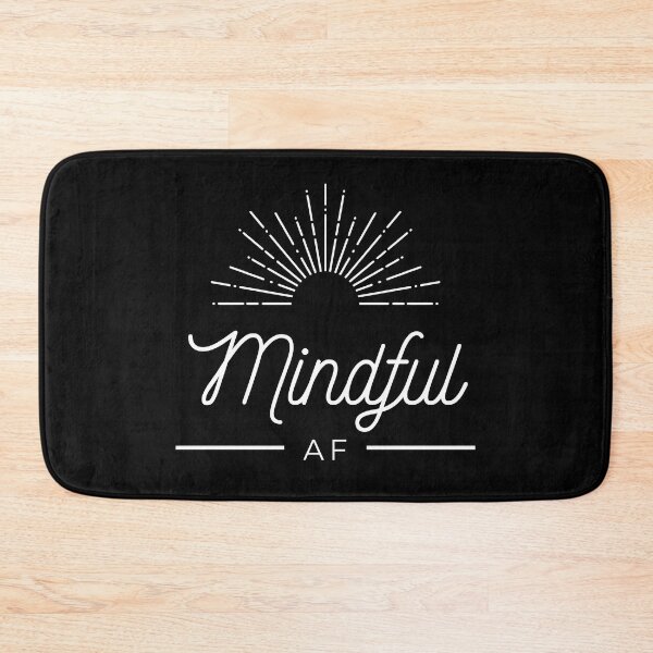 Item preview, Mindful AF designed and sold by LilDesignWitch.
