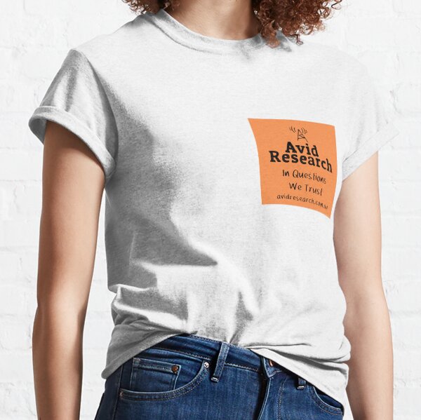 Avid Research - In questions we trust Classic T-Shirt