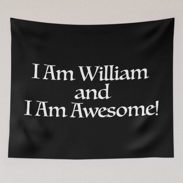 Item preview, I Am William and I Am Awesome! designed and sold by thedvguy.