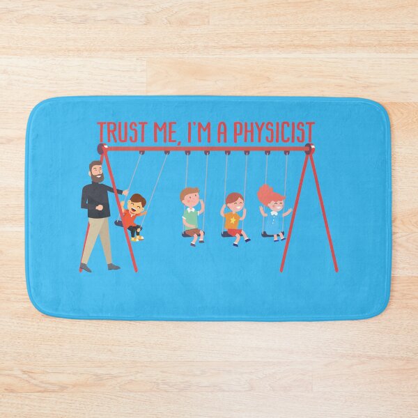Item preview, TRUST ME, I'M A PHYSICIST Science Themed Design designed and sold by SCI-Boutique.