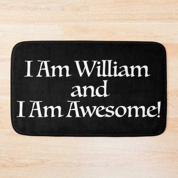 Item preview, I Am William and I Am Awesome! designed and sold by thedvguy.