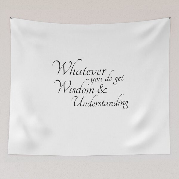 Item preview, Whatever You Do Get Wisdom and Understanding designed and sold by dkgivens.