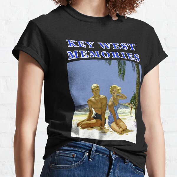 Key West Memories You Will Cherish Forever Classic T-Shirt