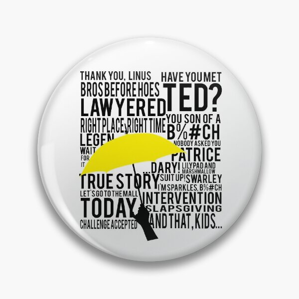 Item preview, How I Met Your Mother Quotes designed and sold by matheusart.