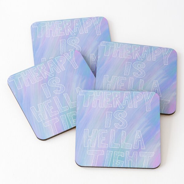 Item preview, Therapy Is Hella Tight designed and sold by taylorleddin.