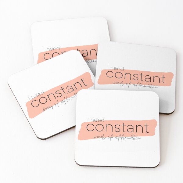 Item preview, I need constant words of affirmation  designed and sold by STUDIOmilk.