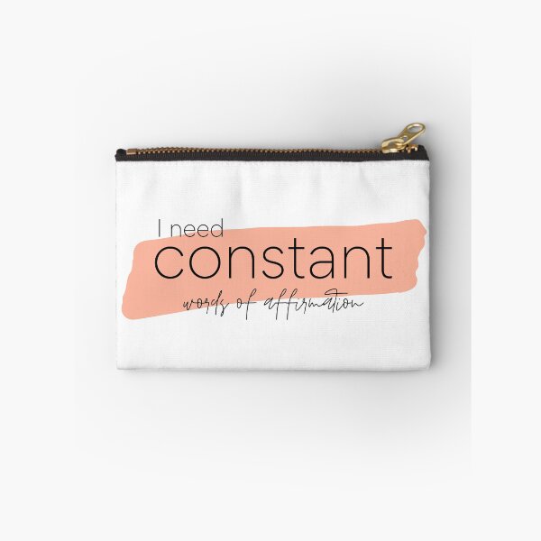 Item preview, I need constant words of affirmation  designed and sold by STUDIOmilk.