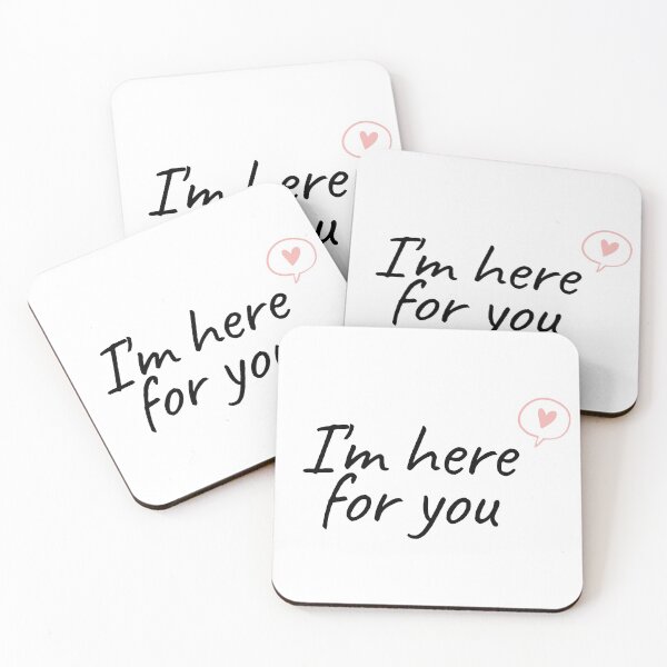 Item preview, I'm Here For You designed and sold by LilDesignWitch.