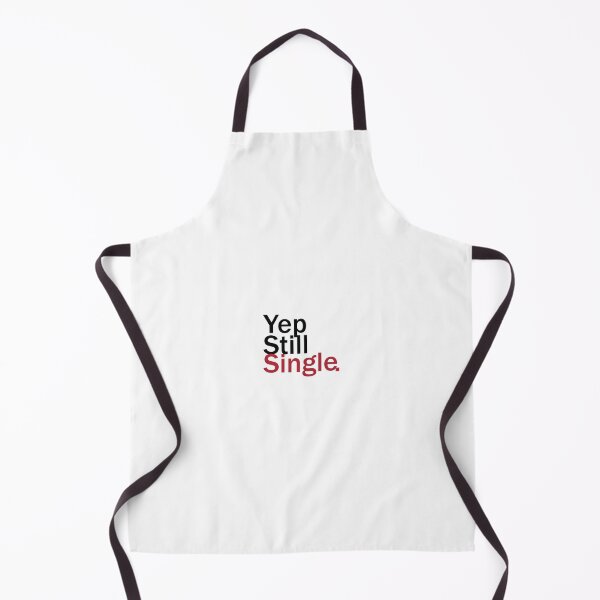 Item preview, Yep Still Single Funny Design designed and sold by Happiness Creators.