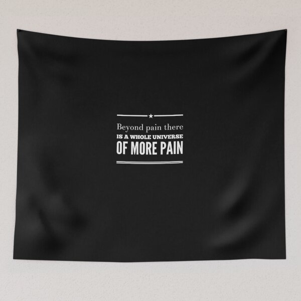 Item preview, Beyond Pain There Is a Whole Universe of More Pain designed and sold by Elena's Shop.