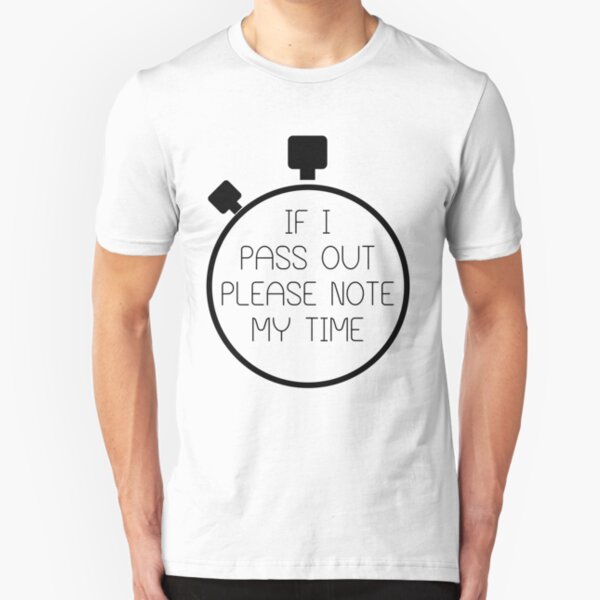 Wenn ich auslaufe Bitte beachten Sie meine Zeit! Slim Fit T-Shirt