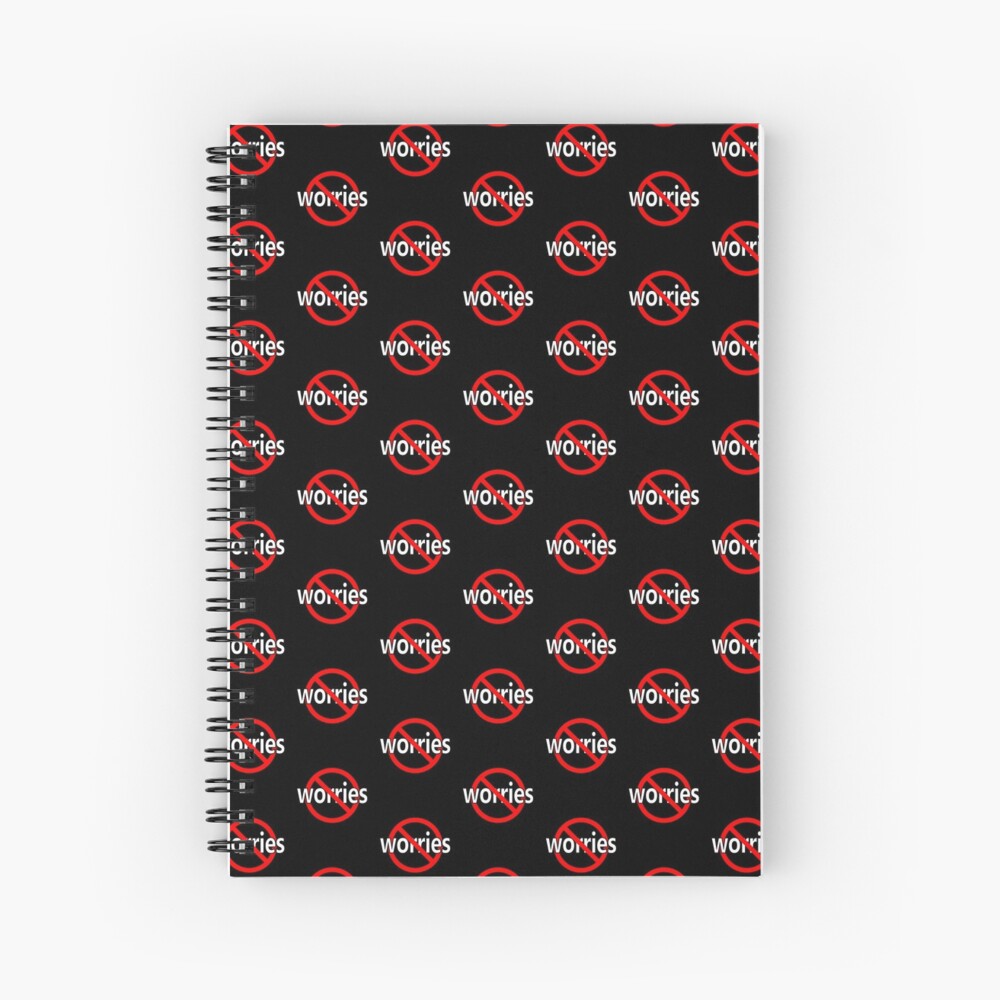 No Worries - Be Calm Spiral Notebook