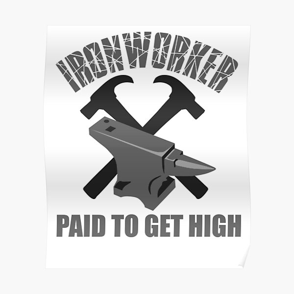 Ironworker Posters Redbubble