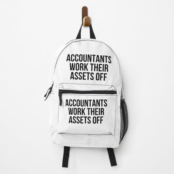 Item preview, Accountants Work Their Assets Off Funny Accounting Pun designed and sold by johnmgr21.