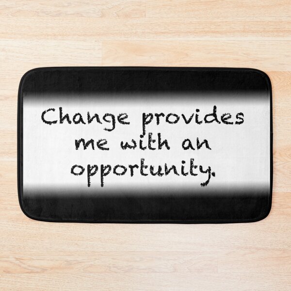 Item preview, Change provides me with an opportunity designed and sold by Espirit-Images.