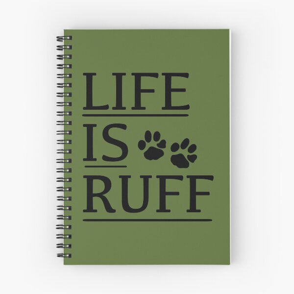 Item preview, Life Is Ruff designed and sold by Oak Mountain.