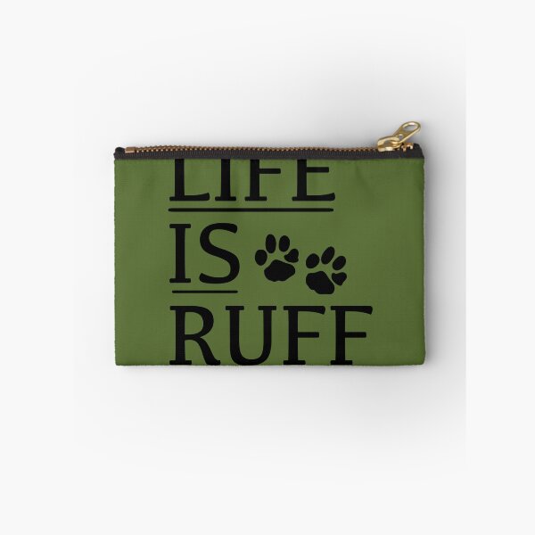 Item preview, Life Is Ruff designed and sold by Oak Mountain.