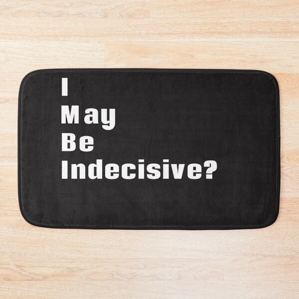 Item preview, May Be Decisions? designed and sold by asharpriest.