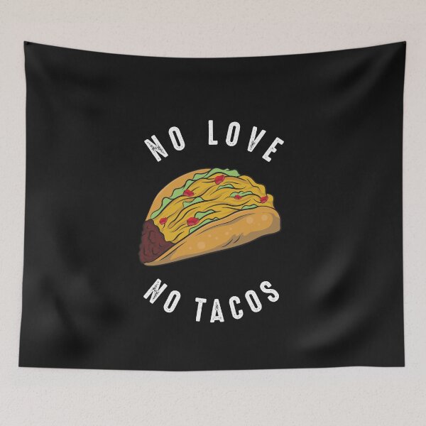 Item preview, NO LOVE NO TACOS FUNNY FOOD LOVERS GIFT T-Shirt   designed and sold by bigerdan.