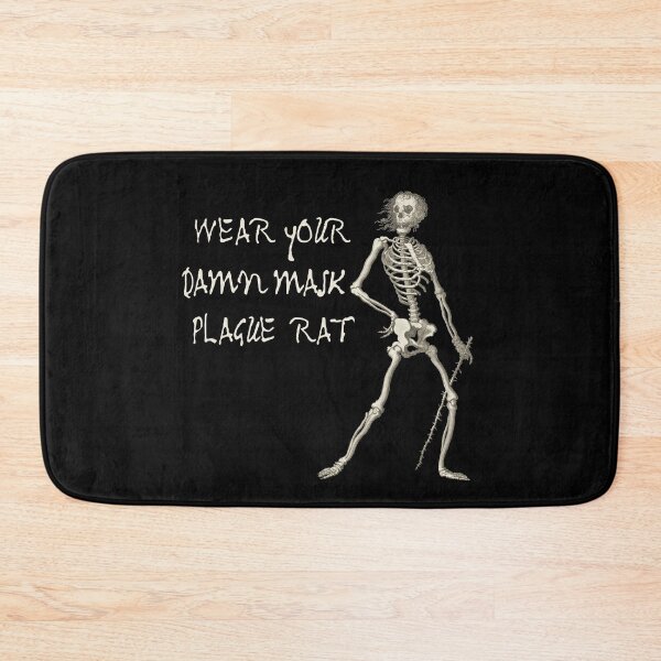 Item preview, Exasperated Plague Skeleton: WEAR YOUR DAMN MASK PLAGUE RAT (light text) designed and sold by Ofeefee.