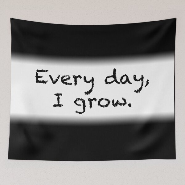 Item preview, Every day, I grow. designed and sold by Espirit-Images.