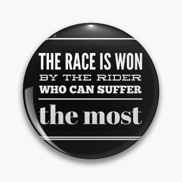 Item preview, The Race is Won By The Rider Who Can Suffer The Most designed and sold by Elena's Shop.