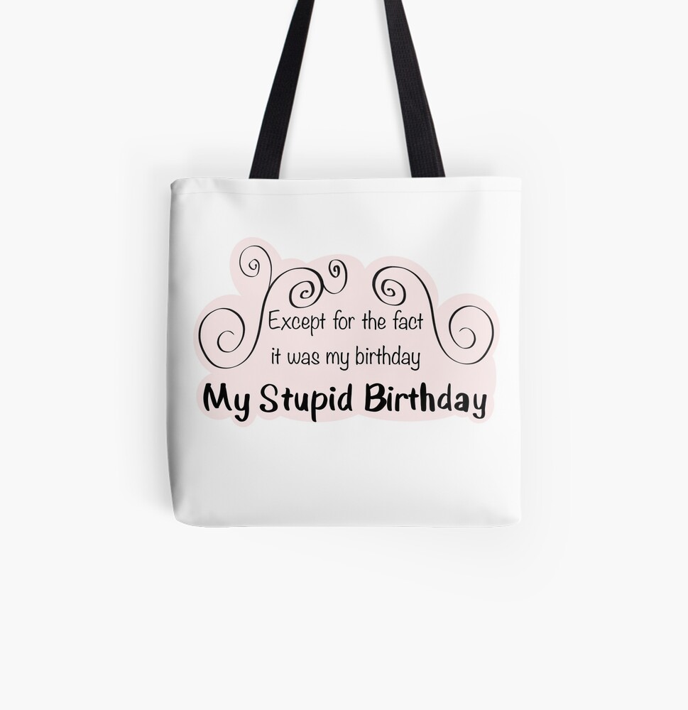 My Stupid Birthday