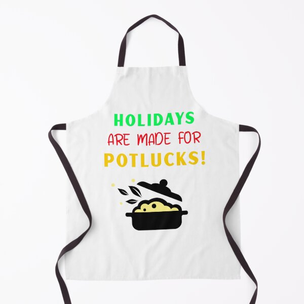 Item preview, Holidays are made for potlucks designed and sold by jrenderos.