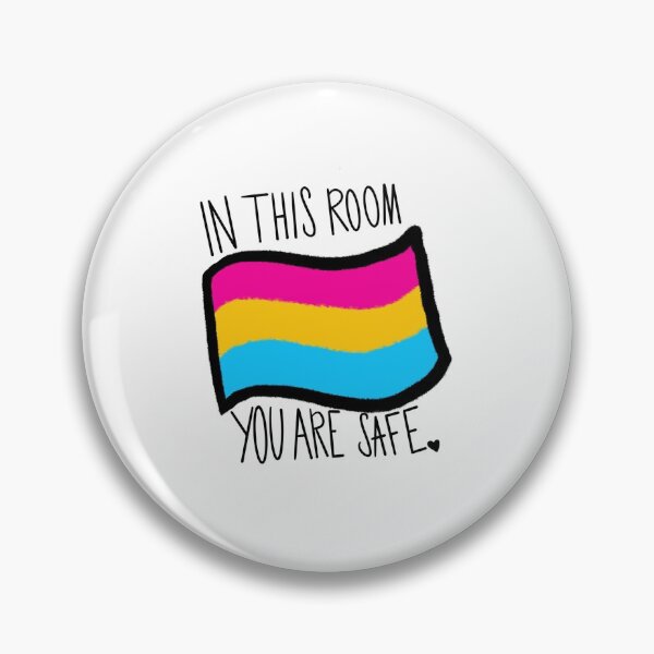 Item preview, In This Room, You Are Safe—Pansexual designed and sold by AlexRising.