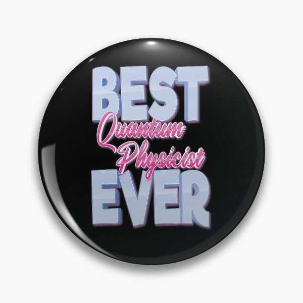 Item preview, Best Quantum Physicist Ever designed and sold by ProjectX23.