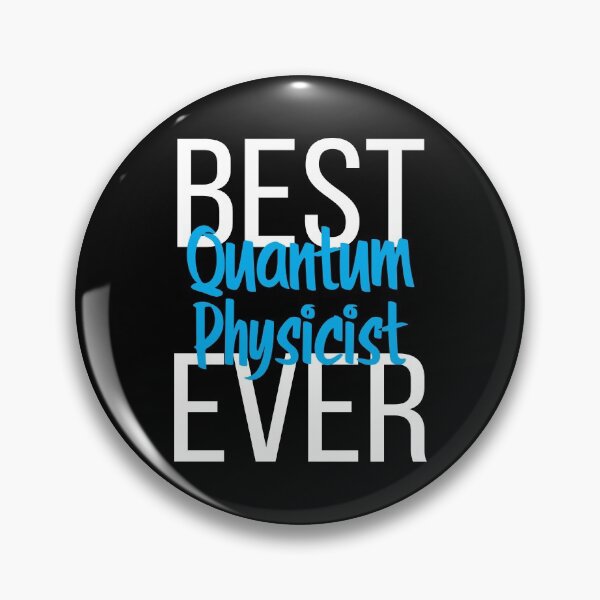 Item preview, Best Quantum Physicist Ever designed and sold by ProjectX23.