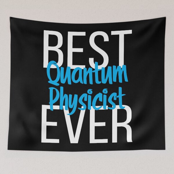 Item preview, Best Quantum Physicist Ever designed and sold by ProjectX23.