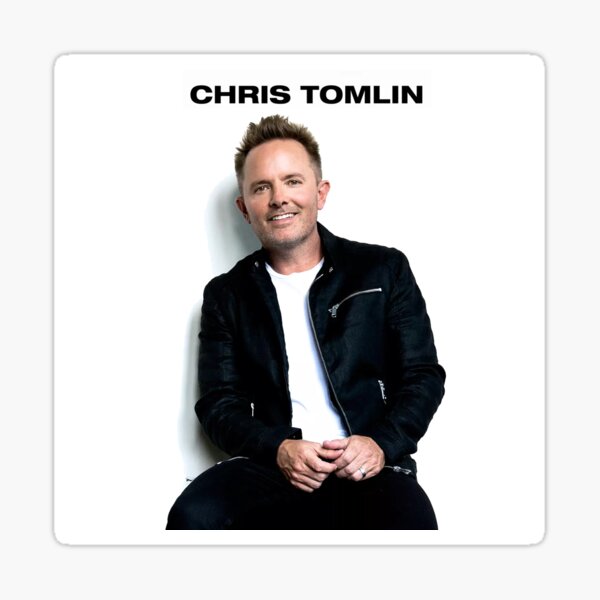 Chris Tomlin Stickers | Redbubble