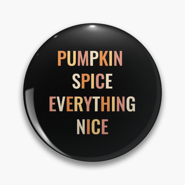 Item preview, Pumpkin Spice Everything Nice designed and sold by EstelleStar.