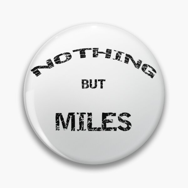 Item preview, Nothing But Miles designed and sold by Damitparasayo.
