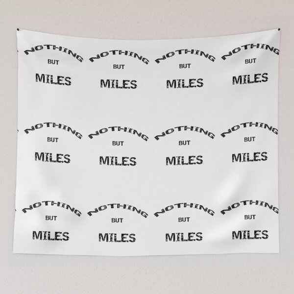 Item preview, Nothing But Miles designed and sold by Damitparasayo.