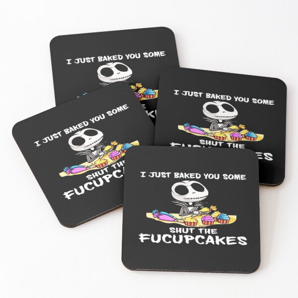 Item preview, Jack Skellington I Just Baked You Some Shut The Fucupcakes The Nightmare designed and sold by JakeCrouse.