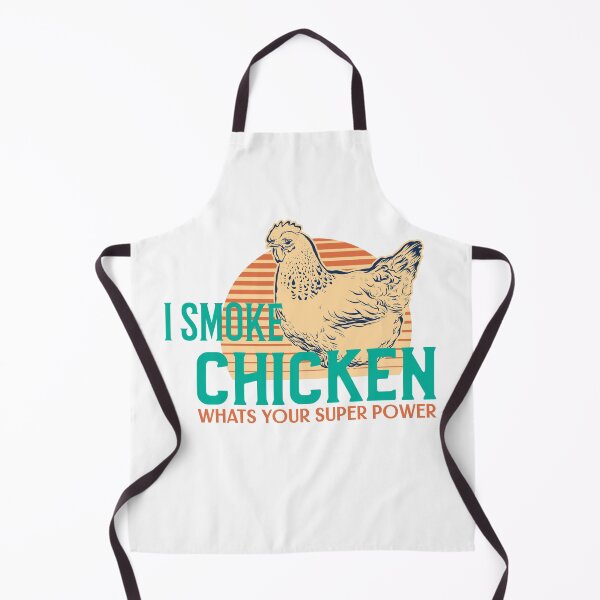 Item preview, I Smoke Chicken What's Your Super Power designed and sold by Shirt Slanger.