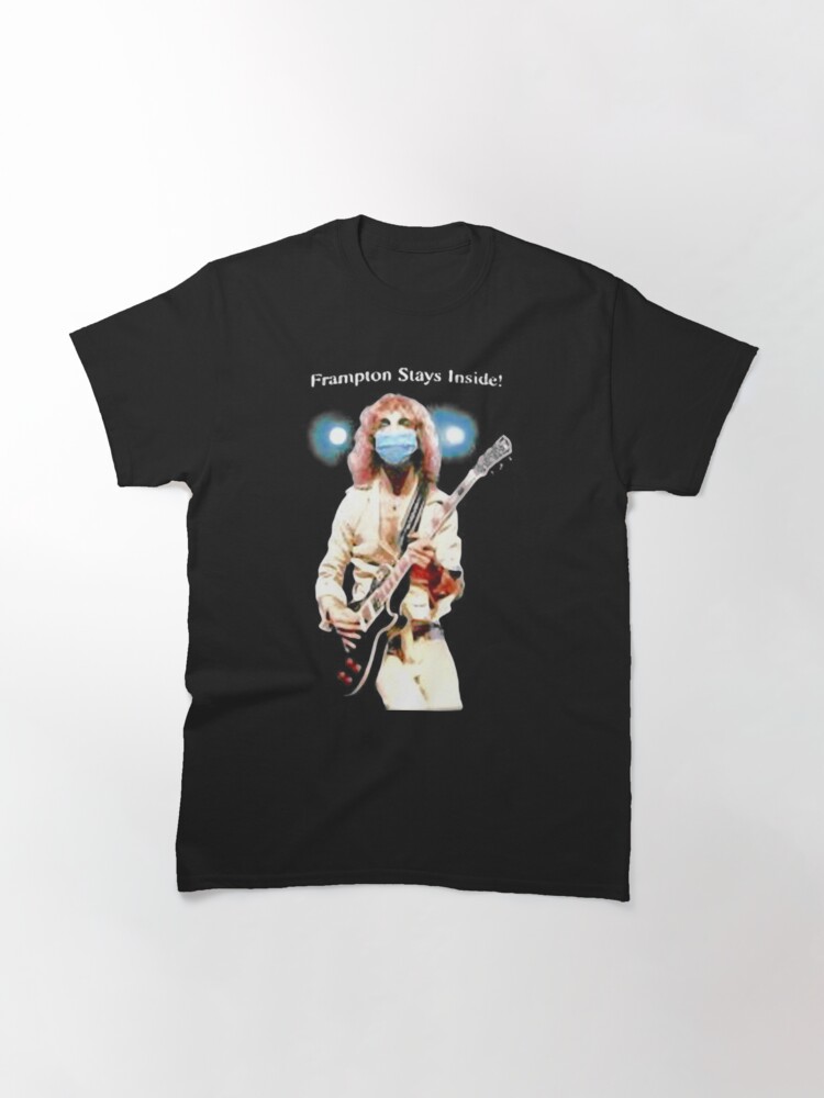 peter frampton stays inside t shirt